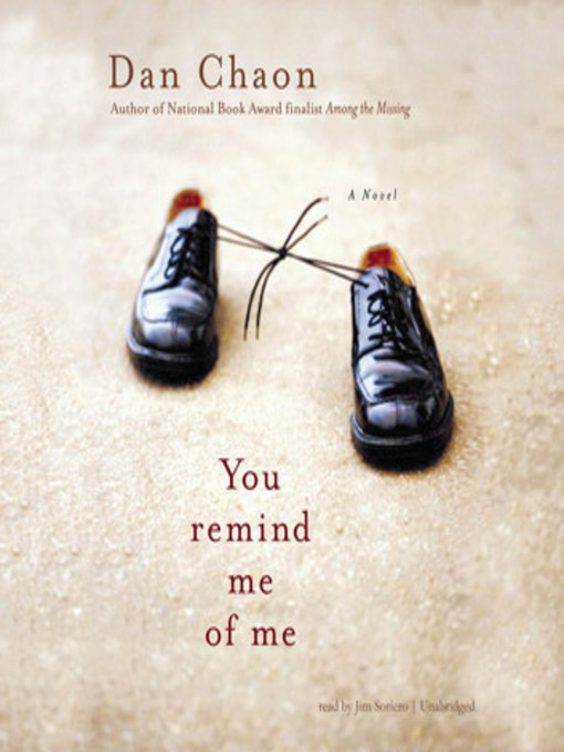Title details for You Remind Me of Me by Dan Chaon - Available